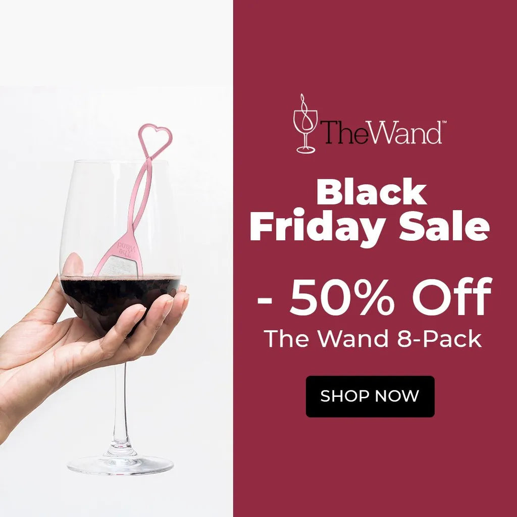 Black Friday Wine Product Promo – “The Wand™ 50% Off”